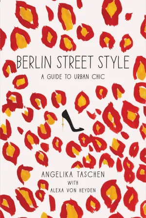 Berlin Street Style: A Guide To Urban Chic